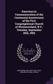 Exercises in Commemoration of the Centennial Anniversary of the First Congregational Church of Westmoreland, N.Y., Tuesday, September 20th, 1892