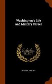 Washington's Life and Military Career