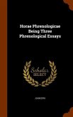 Horae Phrenologicae Being Three Phrenological Essays