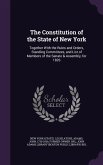 The Constitution of the State of New York: Together With the Rules and Orders, Standing Committees, and List of Members of the Senate & Assembly, for