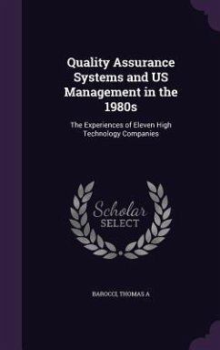 Quality Assurance Systems and US Management in the 1980s - Barocci, Thomas a