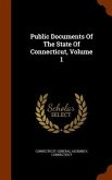 Public Documents Of The State Of Connecticut, Volume 1