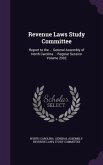 Revenue Laws Study Committee: Report to the ... General Assembly of North Carolina ... Regular Session Volume 2002