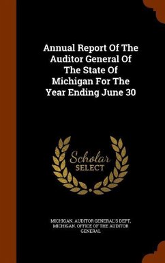 Annual Report Of The Auditor General Of The State Of Michigan For The Year Ending June 30