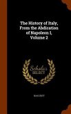 The History of Italy, From the Abdication of Napoleon I, Volume 2