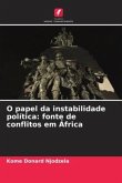 O papel da instabilidade política: fonte de conflitos em África