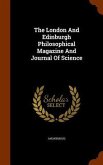 The London And Edinburgh Philosophical Magazine And Journal Of Science