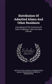 Distribution Of Admitted Aliens And Other Residents: Proceedings Of The Conference Of State Immigration, Land, And Labor Officials