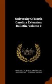 University Of North Carolina Extension Bulletin, Volume 2