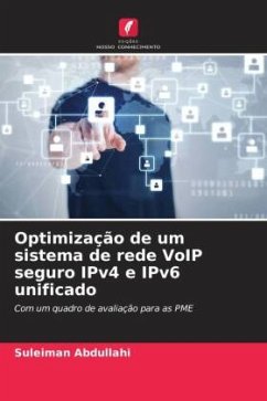 Optimização de um sistema de rede VoIP seguro IPv4 e IPv6 unificado - Abdullahi, Suleiman