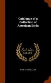 Catalogue of a Collection of American Birds