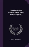 The Kashmirian Atharva-Veda, Book one (50 Hymns)