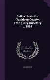Polk's Nashville (Davidson County, Tenn.) City Directory ... 1865