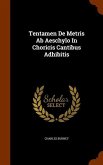 Tentamen De Metris Ab Aeschylo In Choricis Cantibus Adhibitis