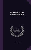 New Book of two Hundred Pictures