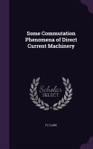 Some Commutation Phenomena of Direct Current Machinery