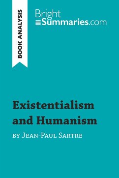 Existentialism and Humanism by Jean-Paul Sartre (Book Analysis) - Bright Summaries