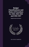 Budget Classifications and Rules of Procedure for 1915, 1915-1916 and 1916-1917: Departmental Estimates