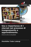 Uso e importanza di I nternet nel processo di insegnamento e apprendimento.