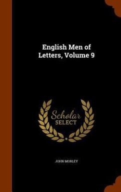 English Men of Letters, Volume 9 - Morley, John