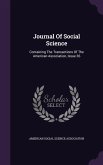 Journal Of Social Science: Containing The Transactions Of The American Association, Issue 36