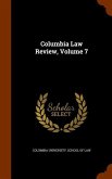 Columbia Law Review, Volume 7
