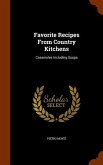 Favorite Recipes From Country Kitchens: Casseroles Including Soups