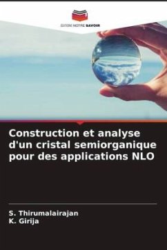 Construction et analyse d'un cristal semiorganique pour des applications NLO - Thirumalairajan, S.;Girija, K.