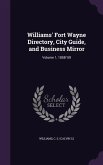 Williams' Fort Wayne Directory, City Guide, and Business Mirror: Volume 1, 1858-'59