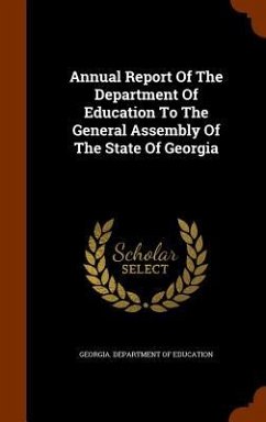 Annual Report Of The Department Of Education To The General Assembly Of The State Of Georgia