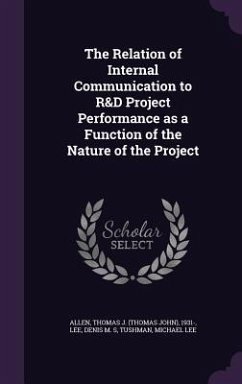 The Relation of Internal Communication to R&D Project Performance as a Function of the Nature of the Project - Allen, Thomas J.; Lee, Denis M. S.; Tushman, Michael Lee