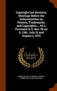 Copyright law Revision, Hearings Before the Subcommittee on Patents, Trademarks, and Copyrights..., 93-1, Pursuant to S. Res. 56 on S. 1361, July 31 a