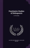 Psychiatric Studies of Delinquents