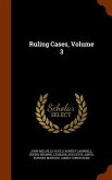Ruling Cases, Volume 3
