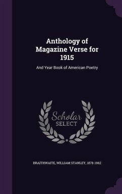 Anthology of Magazine Verse for 1915 - Braithwaite, William Stanley