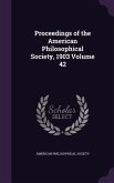 Proceedings of the American Philosophical Society, 1903 Volume 42