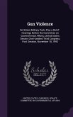 Gun Violence: Do Stolen Military Parts Play a Role?: Hearings Before the Committee on Governmental Affairs, United States Senate, On