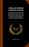 A Manual of British Vertebrate Animals