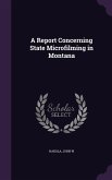 A Report Concerning State Microfilming in Montana