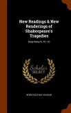 New Readings & New Renderings of Shakespeare's Tragedies