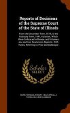 Reports of Decisions of the Supreme Court of the State of Illinois: From the December Term, 1819, to the February Term, 1841, Inclusive, Which Were Em
