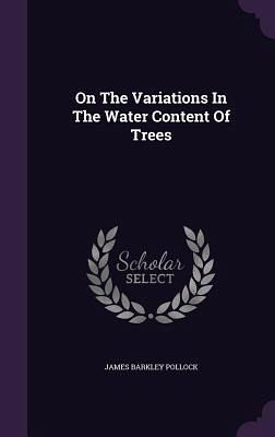 On The Variations In The Water Content Of Trees