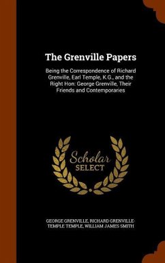 The Grenville Papers - Grenville, George; Temple, Richard Grenville-Temple; Smith, William James