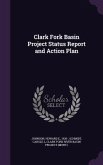 Clark Fork Basin Project Status Report and Action Plan