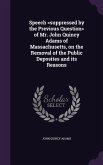 Speech of Mr. John Quincy Adams of Massachusetts, on the Removal of the Public Deposites and its Reasons