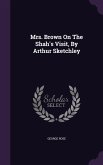 Mrs. Brown On The Shah's Visit, By Arthur Sketchley