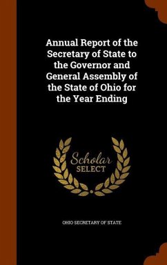 Cover Annual Report of the Secretary of State to the Governor and General Assembly of the State of Ohio for the Year Ending