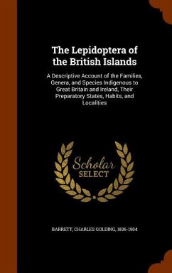 The Lepidoptera of the British Islands - Barrett, Charles Golding