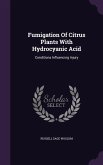 Fumigation Of Citrus Plants With Hydrocyanic Acid: Conditions Influencing Injury