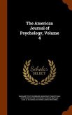The American Journal of Psychology, Volume 4